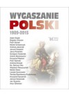 WYGASZANIE POLSKI 1989-2015