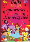 BAJKI I OPOWIESCI DLA DZIEWCZYNEK.