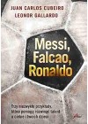 MESSI, FALCAO, RONALDO