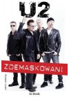 U2. ZDEMASKOWANI