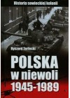 POLSKA W NIEWOLI 1945-1989