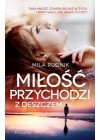 MILOSC PRZYCHODZI Z DESZCZEM