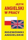 JEZYK ANGIELSKI W PRACY. ROZMOWKI ANGIELSKIE