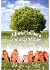 ZDROWA KOBIETA TO ZDROWA RODZINA