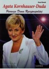 AGATA KORNHAUSER-DUDA. PIERWSZA DAMA RZECZPOSPOLITEJ