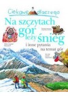 CIEKAWE DLACZEGO NA SZCZYTACH GOR LEZY SNIEG