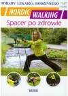 NORDIC WALKING. SPACER PO ZDROWIE. PORADY LEKARZA RODZINNEGO