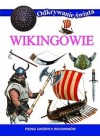 WIKINGOWIE. ODKRYWANIE SWIATA