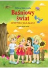 BASNIOWY SWIAT - OPOWIESCI DLA DZIECI