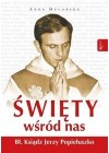 SWIETY WSROD NAS: BLOGOSLABIONY KSIADZ JERZY POPIELUSZKO