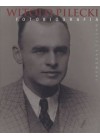 WITOLD PILECKI. FOTOBIOGRAFIA