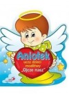 ANIOLEK UCZY DZIECI MODLITWY "OJCZE NASZ"