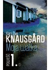 MOJA WALKA. POWIESC 1