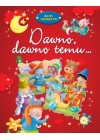 DAWNO, DAWNO TEMU...