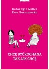 CHCE BYC KOCHANA TAK JAK CHCE