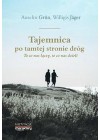 TAJEMNICA PO TAMTEJ STRONIE DROG