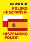 SLOWNIK POLSKO-HISZPANSKI / HISZPANSKO-POLSKI