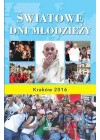 SWIATOWE DNI MLODZIEZY. KRAKOW 2016