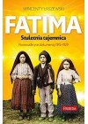 FATIMA. STULETNIA TAJEMNICA. NOWO ODKRYTE DOKUMENTY 1915-1929