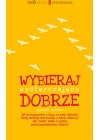 WYBIERAJ WYSTARCZAJACO DOBRZE