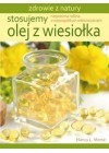 STOSUJEMY OLEJ Z WIESIOLKA