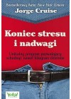 KONIEC STRESU I NADWAGI