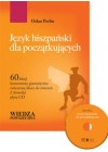 JEZYK HISZPANSKI DLA POCZATKUJACYCH + CD