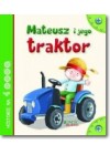 MATEUSZ I JEGO TRAKTOR