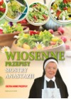 WIOSENNE PRZEPISY SIOSTRY ANASTAZJI