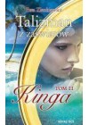 TALIZMAN Z ZASWIATOW. TOM 2: KINGA