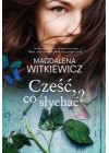 CZESC, CO SLYCHAC?