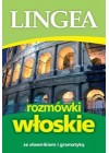 ROZMOWKI WLOSKIE ZE SLOWNIKIEM I GRAMATYKA LINGEA