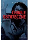 CHWILE OSTATECZNE