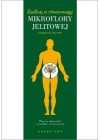 ZADBAJ O ROWNOWAGE MIKROFLORY JELITOWEJ