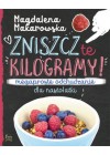 ZNISZCZ TE KILOGRAMY. MEGAPROSTE ODCHUDZANIE DLA NASTOLATKI