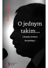 O JEDNYM TAKIM (BIOGRAFIA JAROSLAWA KACZYNSKIEGO)