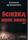 SCIEZKA OBOK DROGI. CZESC 2