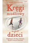 KREGI MODLITWY WOKOL DZIECI