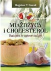MIAZDZYCA I CHOLESTEROL. RATUNEK W APTECE NATURY
