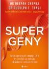 SUPERGENY. UWOLNIJ POTENCJAL SWOJEGO DNA, BY CIESZYC SIE DOBRYM ZDROWIEM I SAMOPOCZUCIEM