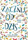 ZACZNIJ OD DZIS. POZNAJ SIEBIE