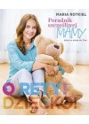 O RETY! DZIECKO! PORADNIK SZCZESLIWEJ MAMY