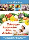 ZDROWA KUCHNIA DLA DZIECI