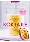 KOKTAJLE DLA ZDROWIA I URODY
