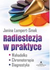 RADIESTEZJA W PRAKTYCE