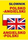 SLOWNIK POLSKO - ANGIELSKI, ANGIELSKO - POLSKI