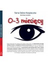 0-3 MIESIECY. SERIA DOBRA KSIAZECZKA