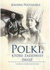 POLKI, KTORE ZADZIWILY SWIAT