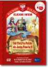OD CHRZTU POLSKI DO JANA PAWLA II - KOCHAM POLSKE - CD