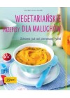 WEGETARIANSKIE PRZEPISY DLA MALUCHOW